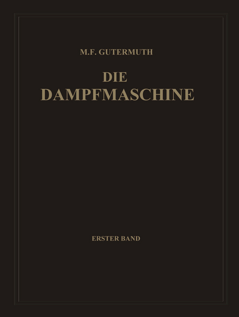 Die Dampfmaschine - Max F. Gutermuth