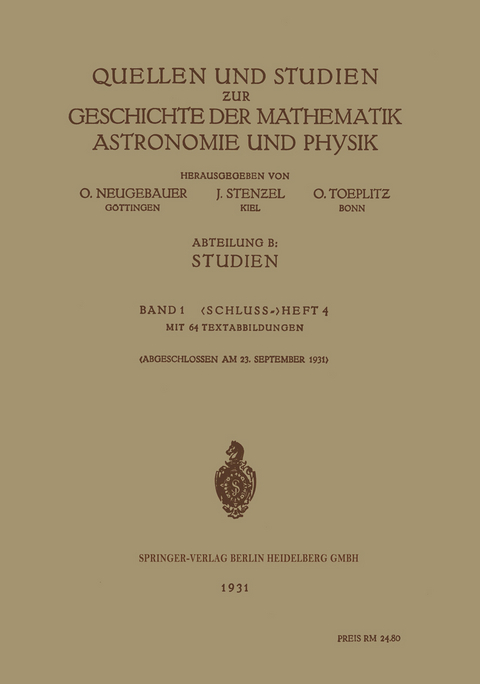 Quellen und Studien ƶur Geschichte der Mathematik Astronomie und Physik - O. Neugebauer, Julius Stenzel, Otto Toeplitz