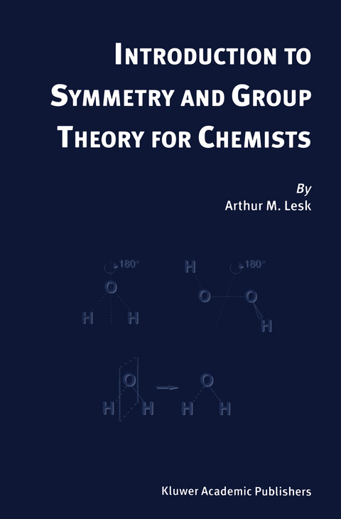 Introduction to Symmetry and Group Theory for Chemists - Arthur M. Lesk