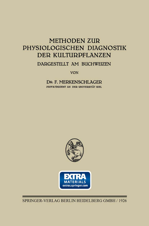 Methoden zur Physiologischen Diagnostik der Kulturpflanzen - Friedrich Merkenschlager