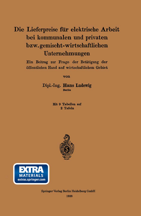 Die Lieferpreise für elektrische Arbeit bei kommunalen und privaten bzw. gemischt-wirtschaftlichen Unternehmungen - Hans Ludewig