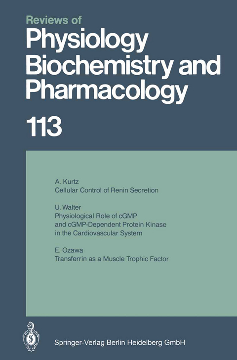 Reviews of Physiology, Biochemistry and Pharmacology - M. P. Blaustein, O. Creutzfeldt, H. Grunicke, E. Habermann, H. Neurath, S. Numa, D. Pette, B. Sakmann, U. Trendelenburg, K. J. Ullrich, E. M. Wright