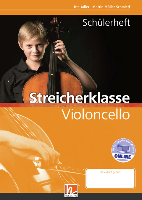 Leitfaden Streicherklasse. Schülerheft - Violoncello - Martin Müller Schmied, Ute Adler