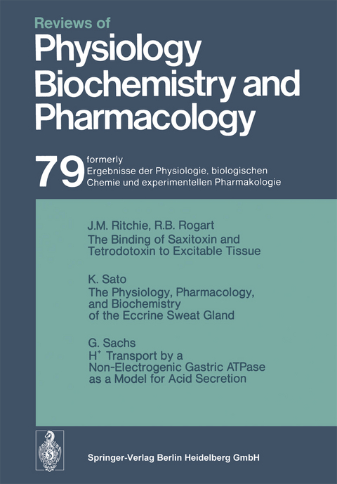 Reviews of Physiology, Biochemistry and Pharmacology - R. H. Adrian, E. Helmreich, R. Jung, K. Kramer, O. Krayer, R. J. Linden, F. Lynen, P. A. Miescher, J. Piiper, H. Rasmussen, A. E. Renold, U. Trendelenburg, K. Ullrich, W. Vogt, A. Weber, H. Holzer