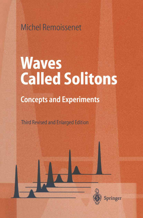 Waves Called Solitons - Michel Remoissenet