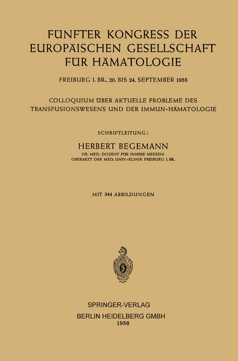 Fünfter Kongress der Europäischen Gesellschaft für Hämatologie - Herbert Begemann