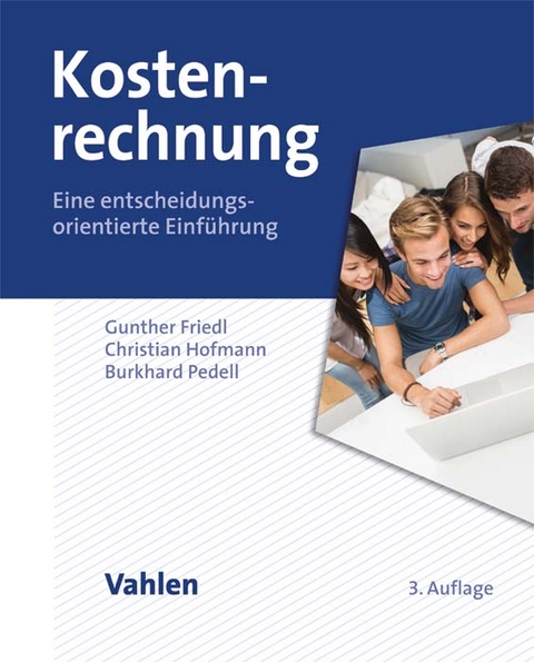 Kostenrechnung - Gunther Friedl, Christian Hofmann, Burkhard Pedell