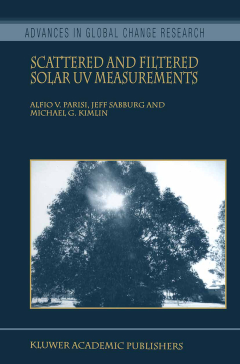 Scattered and Filtered Solar UV Measurements - Alfio V. Parisi, Jeff Sabburg, Michael G. Kimlin