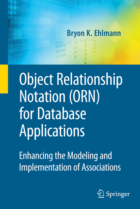 Object Relationship Notation (ORN) for Database Applications - Bryon K. Ehlmann