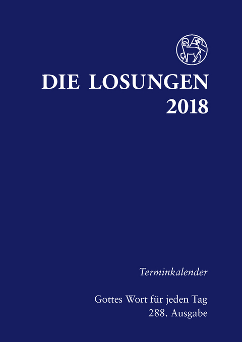 Die Losungen 2018. Deutschland / Losungen 2018