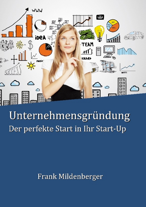 Unternehmensgründung - Frank Mildenberger