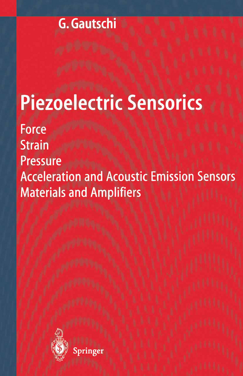 Piezoelectric Sensorics - Gustav Gautschi