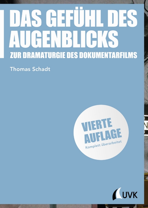 Das Gefühl des Augenblicks - Thomas Schadt