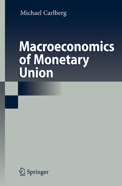 Macroeconomics of Monetary Union - Michael Carlberg