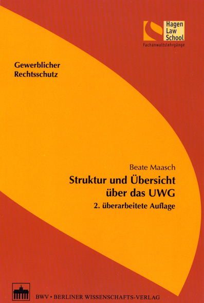 Struktur und Übersicht über das UWG - Beate Maasch