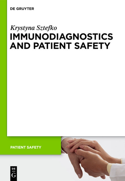 Immunodiagnostics and Patient Safety - Krystyna Sztefko