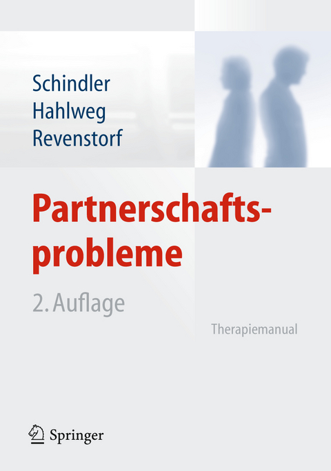 Partnerschaftsprobleme: Diagnose und Therapie - Ludwig Schindler, Kurt Hahlweg, Dirk Revenstorf