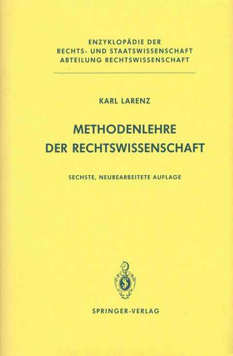 Methodenlehre der Rechtswissenschaft - Karl Larenz