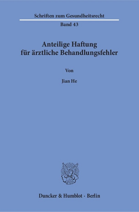 Anteilige Haftung für ärztliche Behandlungsfehler. - Jian He