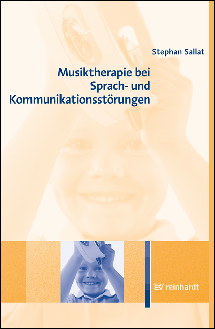 Musiktherapie bei Sprach- und Kommunikationsstörungen - Stephan Sallat