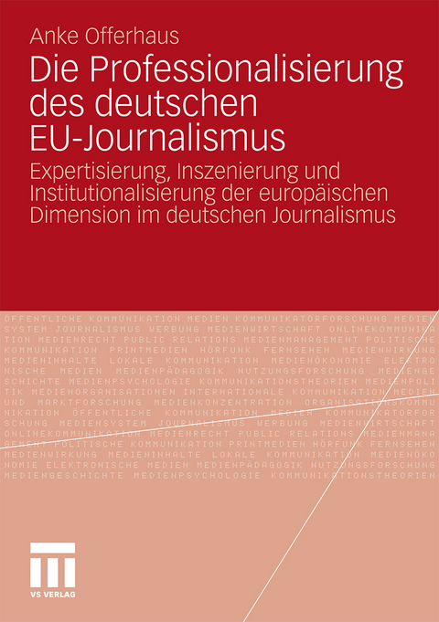 Die Professionalisierung des deutschen EU-Journalismus - Anke Offerhaus