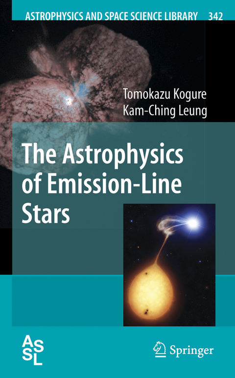 The Astrophysics of Emission-Line Stars - Tomokazu Kogure, Kam-Ching Leung