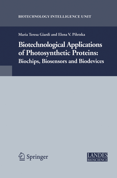 Biotechnological Applications of Photosynthetic Proteins - Maria Teresa Giardi, Elena Piletska