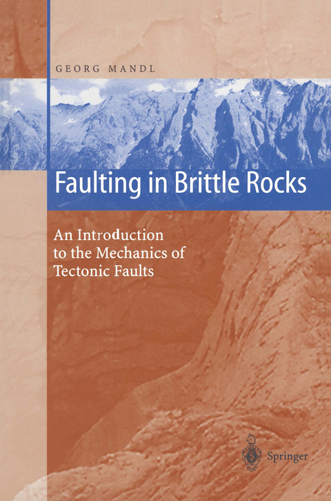 Faulting in Brittle Rocks - Georg Mandl