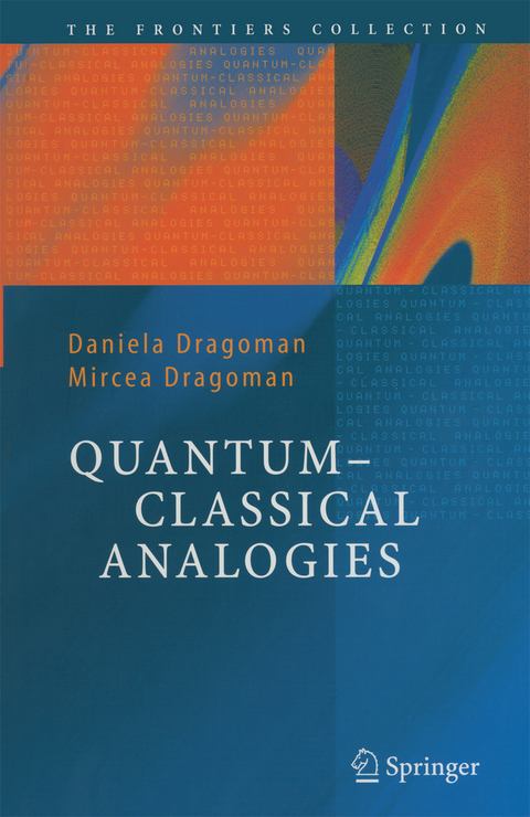 Quantum-Classical Analogies - Daniela Dragoman, Mircea Dragoman