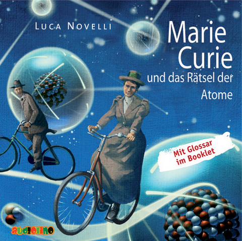 Marie Curie und das Rätsel der Atome - Luca Novelli