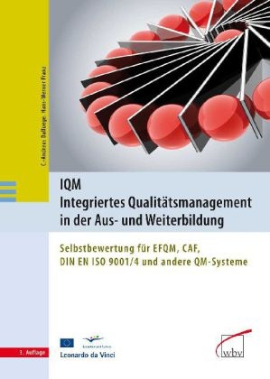 IQM - Integriertes Qualitätsmanagement in der Aus- und Weiterbildung - C.-Andreas Dalluege, Hans-Werner Franz