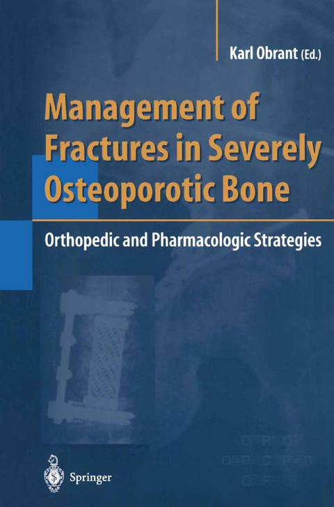 Management of Fractures in Severely Osteoporotic Bone - 