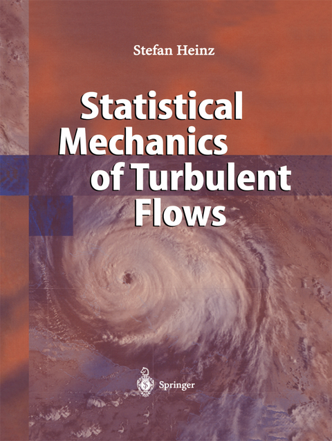 Statistical Mechanics of Turbulent Flows - Stefan Heinz