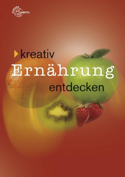 Kreativ Ernährung entdecken - Rita Richter