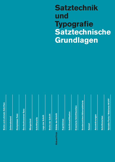 Satztechnische Grundlagen - Richard Frick