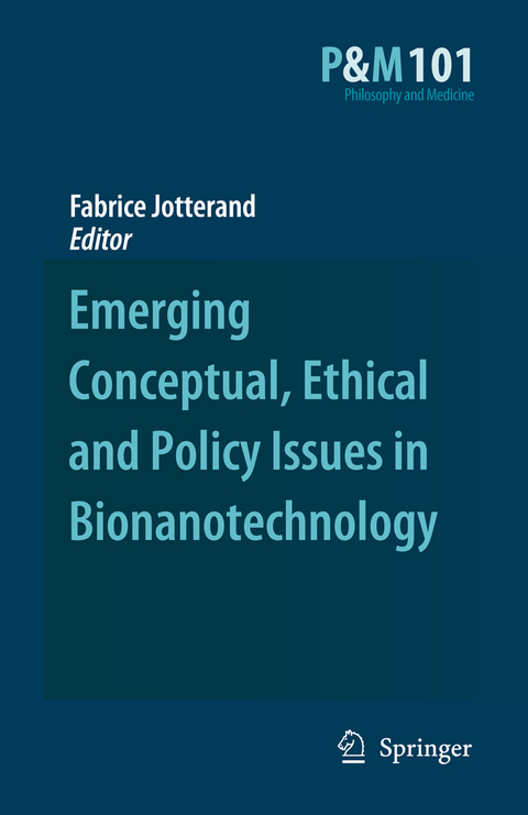 Emerging Conceptual, Ethical and Policy Issues in Bionanotechnology - 