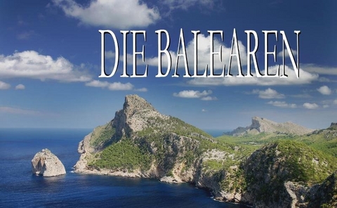 Die Balearen - Ein Bildband - 