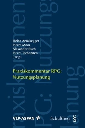 Praxiskommentar RPG: Nutzungsplanung (PrintPlu§) - 