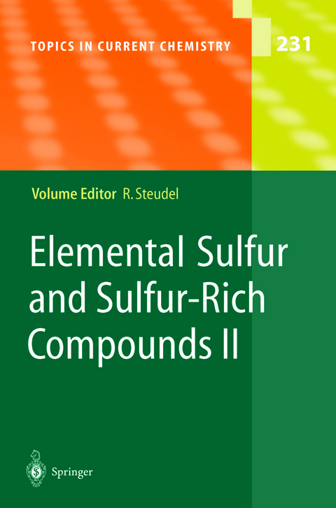 Elemental Sulfur and Sulfur-Rich Compounds II - 