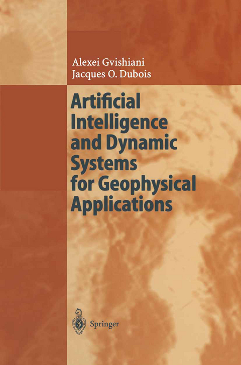 Artificial Intelligence and Dynamic Systems for Geophysical Applications - Alexej Gvishiani, Jacques O. Dubois