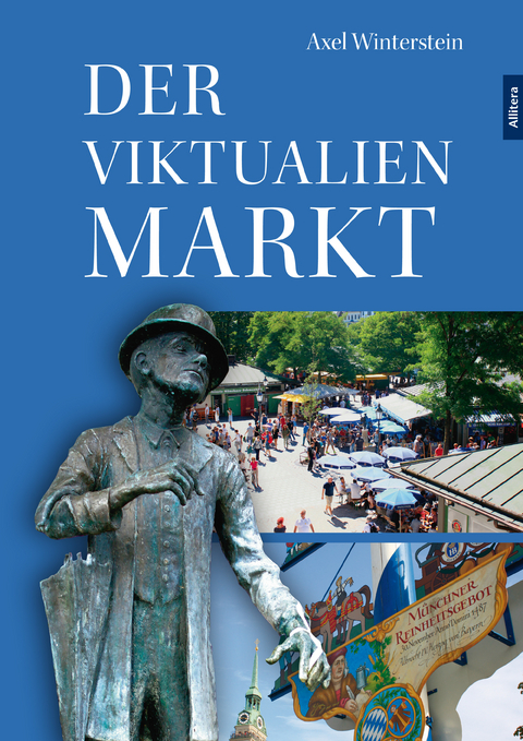 Der Viktualienmarkt - Axel Winterstein