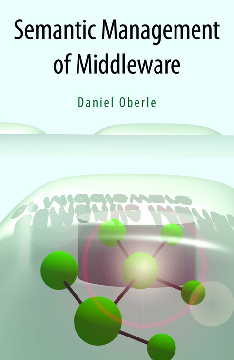 Semantic Management of Middleware - Daniel Oberle