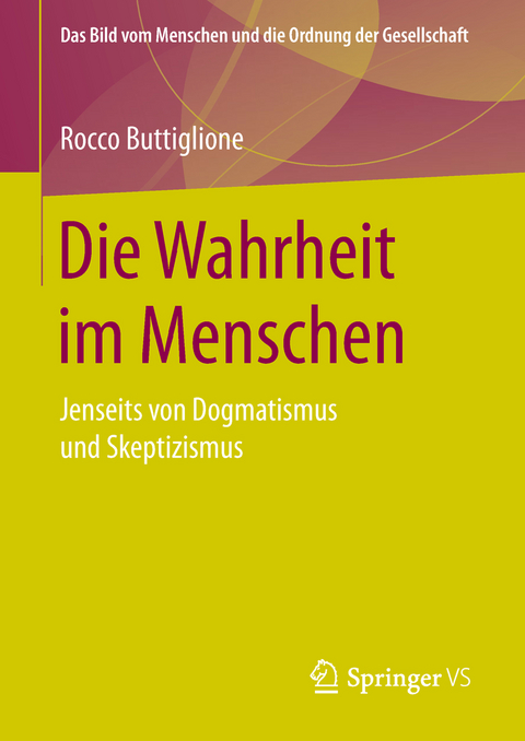 Die Wahrheit im Menschen - Rocco Buttiglione