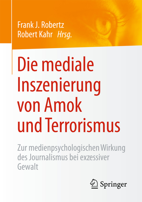 Die mediale Inszenierung von Amok und Terrorismus - 