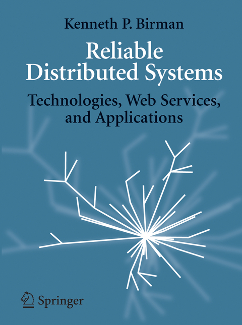 Reliable Distributed Systems - Kenneth Birman