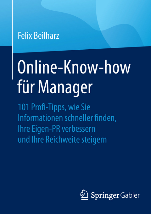 Online-Know-how für Manager - Felix Beilharz