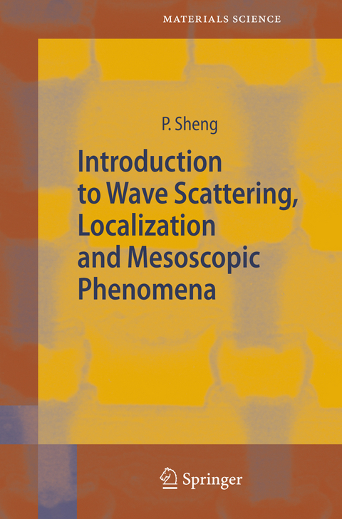 Introduction to Wave Scattering, Localization and Mesoscopic Phenomena - Ping Sheng