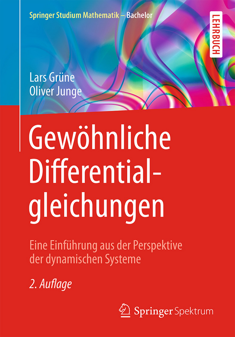 Gewöhnliche Differentialgleichungen - Lars Grüne, Oliver Junge