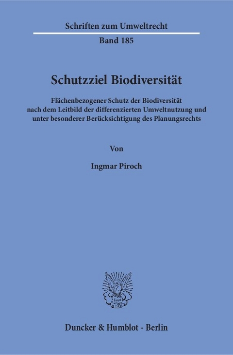 Schutzziel Biodiversität. - Ingmar Piroch