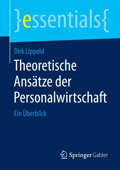 Theoretische Ansätze der Personalwirtschaft - Dirk Lippold